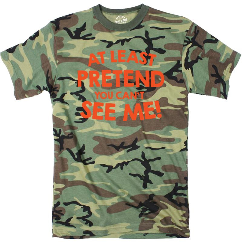 Mens at Least Pretend You Cant See Me Tshirt Sarcastic Funny Camouflage Tee Mens Funny T Shirts Cool Slimming Tees with plus Sizes Funny Sarcastic T Shirt Novelty Tees for Men Camo